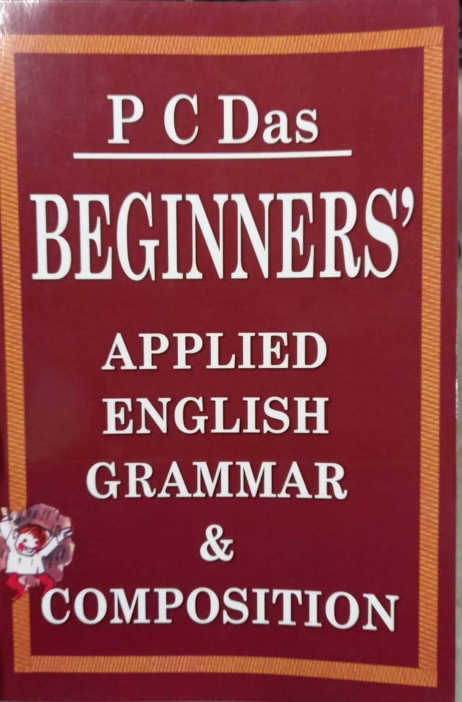 BEGINNERS' APPLIED ENGLISH GRAMMAR & COMPOSITION