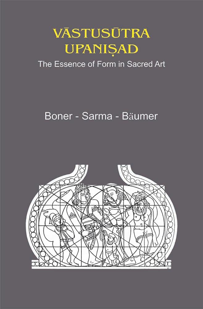Vastusutra-Upanisad: The Essence of Form in Sacred Art