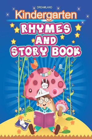 Kingdergarten Rhymes and Story Book for Children Age 2- 5 Years