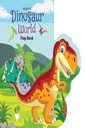 Dinosaur World - Lift The Flap Book for Kids Age 3-6 Years with Bright and Colourful Pictures- Early Learning Novelty Book for Children