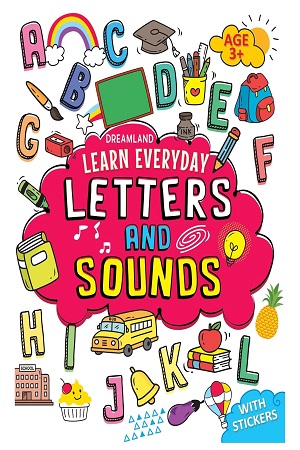 Letters and Sounds Activity Book for Children Age 3+ with Stickers - Early Learning Learn Everyday Series For Kids