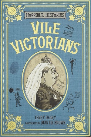 Horrible Histories Ne: Vile Victorians