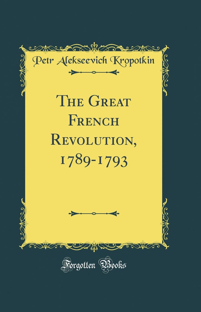 The Great French Revolution, 1789-1793
