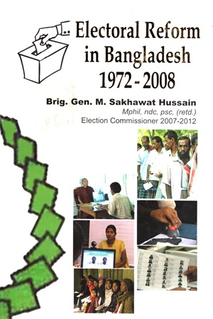 Electoral Reform in Bangladesh1972-2008