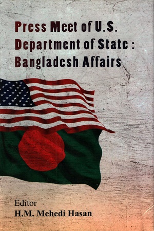Press Meet Of U.S. Department Of State Bangladesh Affairs