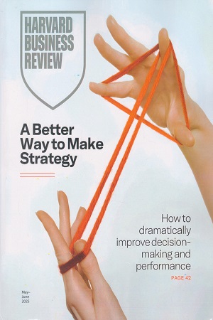 Harvard Business Review May-June 2025