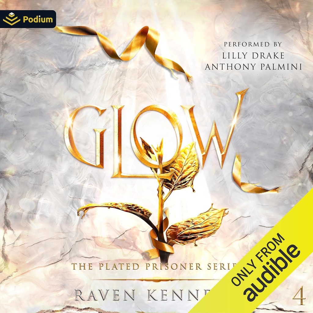 Glow: The Plated Prisoner Series, Book 4