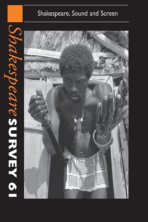 Shakespeare Survey: Volume 61