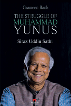 Grameen Bank The Struggle of Dr. Muhammad Yunus