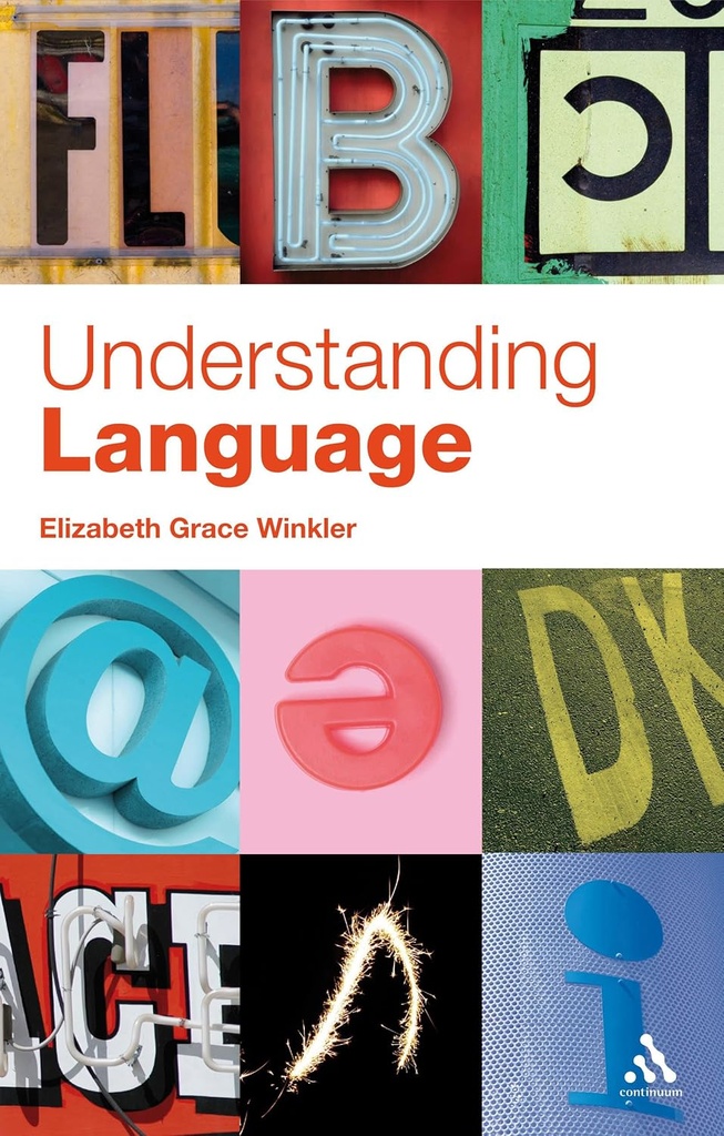 Understanding Language: A Basic Course in Linguistics 