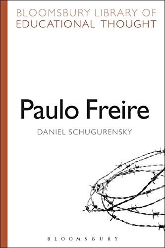 Paulo Freire Bloomsbury Library of Educational Thought