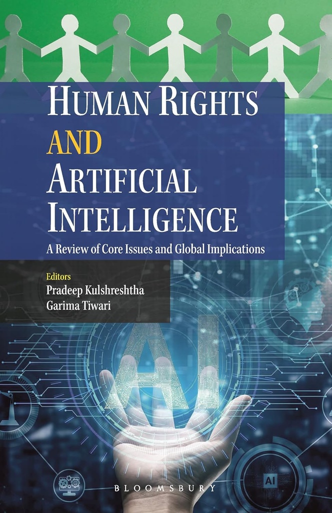 Human Rights and Artificial Intelligence: A Review of Core Issues and Global Implications