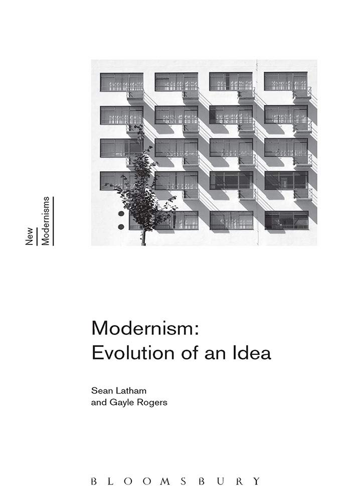 Modernism: Evolution of an Idea