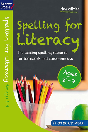 Spelling For Literacy Ages 8 To 9