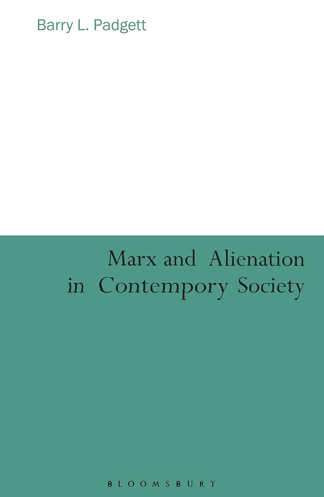 Marx and Alienation in Contemporary Society
