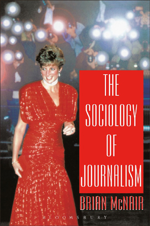 The Sociology of Journalism