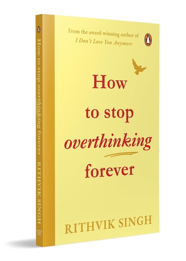 How To Stop Overthinking Forever