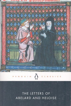 The Letters of Abelard and Heloise