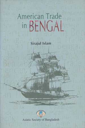 American Trade In BENGAL