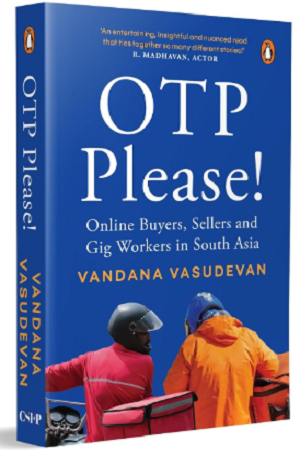 OTP Please: Online Buyers, Sellers and Gig Workers in South Asia