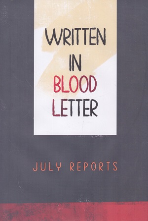 Written In Blood Letter (July Reports)