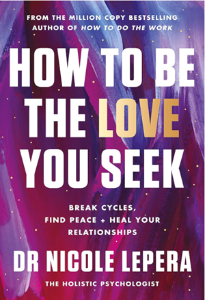How to Be the Love You Seek