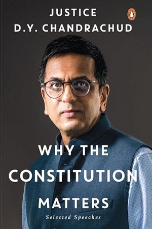 Why the Constitution Matters: Selected Speeches