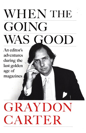 When the going was good