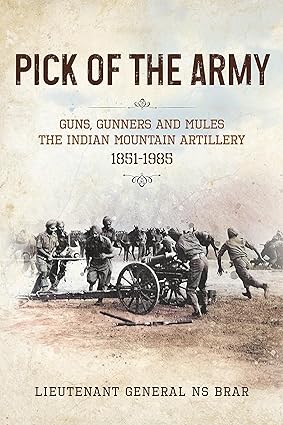 PICK OF THE ARMY: GUNS, GUNNERS AND MULES