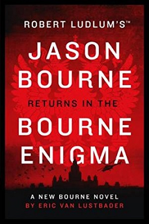 Robert Ludlum's The Return Of Jason Bourne Enigma