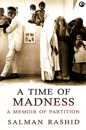 A Time of Madness: A Memoir of Partition