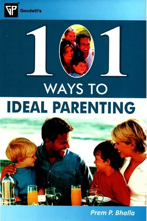 101 Ways to Ideal Parenting