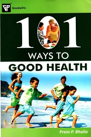 101 Ways to Good Health