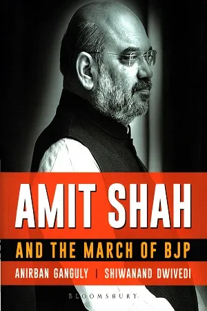 Amit Shah and the March of BJP