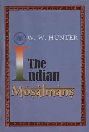The Indian Musalmans