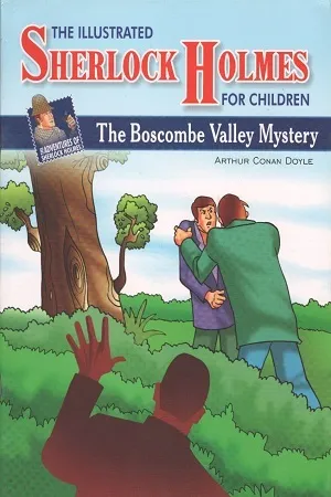 Adventures of Sherlock Holmes The Boscombe Valley Mystery