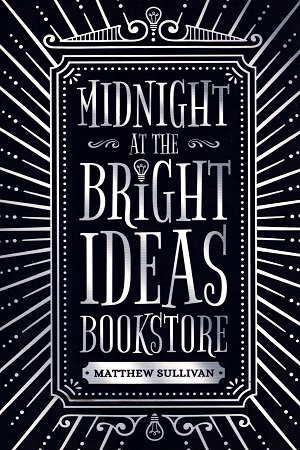 Midnight at the Bright Ideas Bookstore