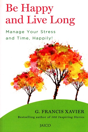 Be Happy and Live Long