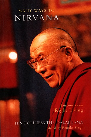 Many Ways to Nirvana: Discourses on Right Living