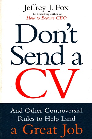 Don't Send A CV