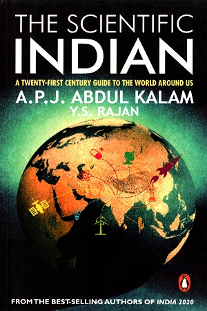 The Scientific Indian : A Twenty-First Century Guide To The World Around Us