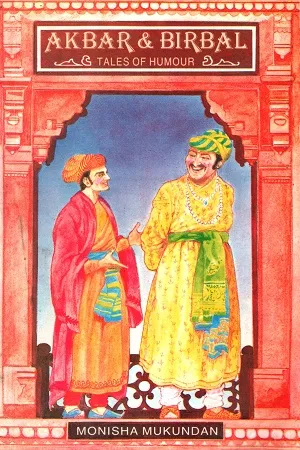 Akbar &amp; Birbal: Tales of Humour