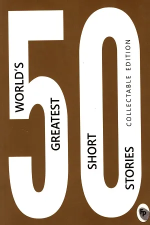 50 World’s Greatest Short Stories