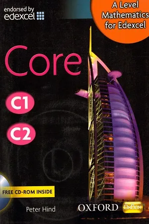 A Level Mathematics for Edexcel: Core C1/C2