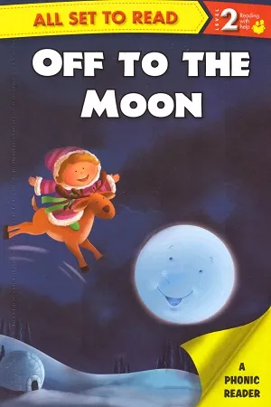 All set to Read - Level 2 Reading with help: Off to the Moon