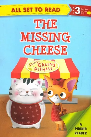 All set to Read - Level 3 Reading on your own: The Missing Cheese