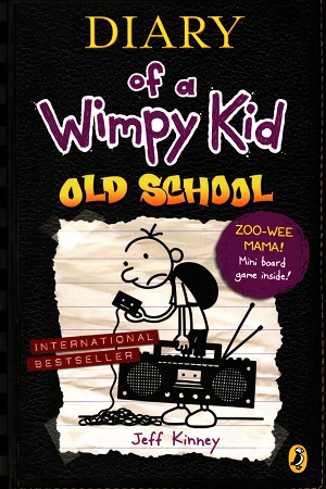 Diary of a Wimpy Kid: Old School (Book 10)