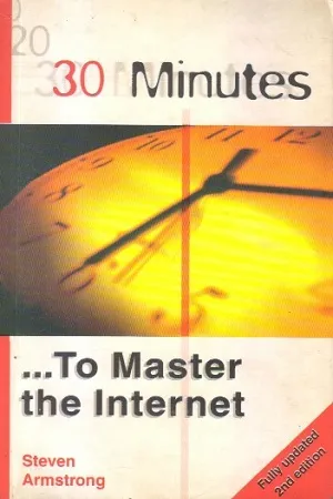 30 Minutes To Master The Internet