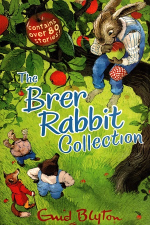 The Brer Rabbit Collection (Contains Over 80 Stories)