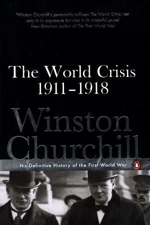 The World Crisis 1911-1918